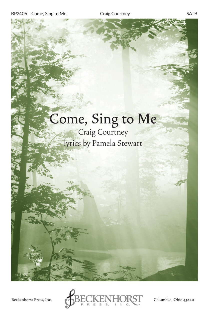 Come, Sing to Me